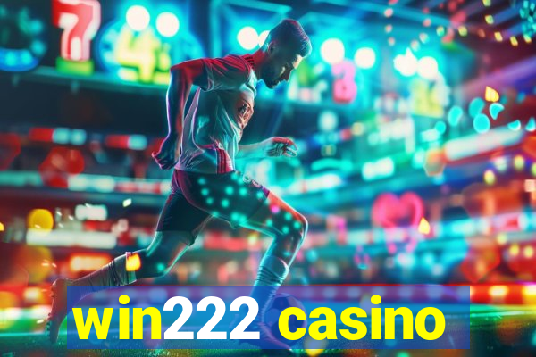 win222 casino